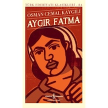 Aygır Fatma - Türk Edebiyatı Klasikleri - Ccgx-832997