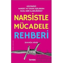 Narsistle Mücadele Rehberi - Shahida Arabi - Tavoos Yayınları