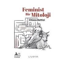 Feminist Bir Mitoloji / Chiara Bottici