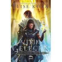 Yitik Gelecek / Elise Kova