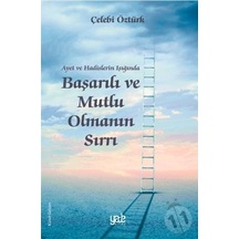 Başarılı ve Mutlu Olmanın Sırları - Çelebi Öztürk - Yade Kitap