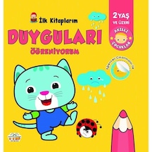 İlk Kitaplarım - Duyguları Öğreniyorum - 2 Yaş ve Üzeri