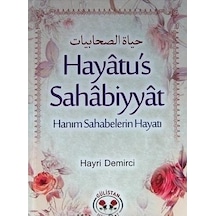 Hayatus Sahabiyyat Hanım Sahabelerin Hayatı Hayri Demirci
