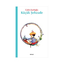 Küçük Şehzade - Cahit Zarifoğlu - Beyan Yayınları