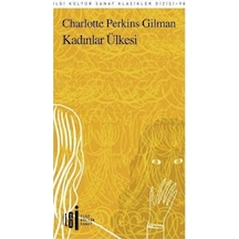 Kadınlar Ülkesi - Charlotte Perkins Gilman - İlgi Kültür Sanat Yayınları