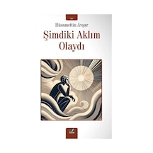 Şimdiki Aklım Olaydı / Hüsamettin Avşar