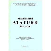 Mustafa Kemal Atatürk 1881-1981