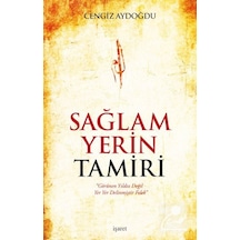 Sağlam Yerin Tamiri / Cengiz Aydoğdu