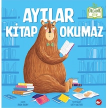Ayılar Kitap Okumaz - Organik Kitaplar