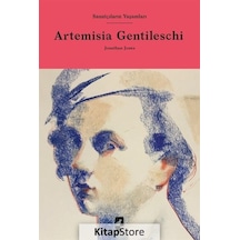 Artemisia Gentileschi - Sanatçıların Yaşamları - Jonathan Jones - Hayalperest Yayınevi