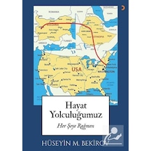 Hayat Yolculuğumuz - Hüseyin M. Bekirsoy - Cinius