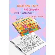 Patchwork Cute Animals Bold And Easy 20x20 Cm Büyük Boyama Kitabı, Çocuklar Ve Yetişkinlere