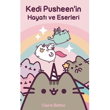 Kedi Pusheen'in Hayatı Ve Eserleri - Ybve-730557