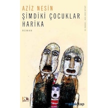 Şimdiki Çocuklar     Harika