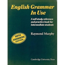 English Grammar In Use With Answers: A Reference And Practice Book For Intermediate Students
