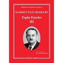 Mahmut Esat Bozkurt Toplu Eserler Iii/Mahmut Esat Bozkurt 473391741
