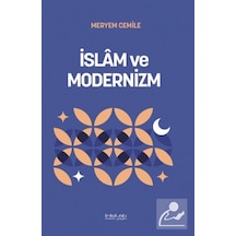 İslam Ve Modernizm / Meryem Cemile