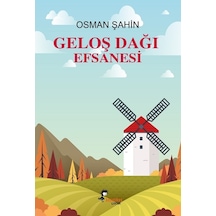 Geloş Dağı Efsanesi - Osman Şahin - Boyalıkuş