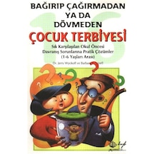 Bağırıp Çağırmadan Yada Dövmeden Çocuk Terb.hyb Y.