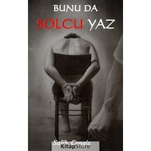 Bunu da Solcu Yaz - Salih Cengiz - BDY Yayınları