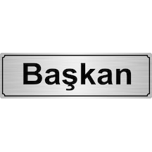 Başkan Yönlendirme Levhası 10Cmx20Cm Gümüş Renk Metal