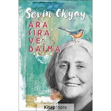 Ara Sıra ve Daima Sevin Okyay / Sevin Okyay