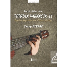 Klasik Gitar için Popüler Dağarcık Iı - Yakup Kıvrak