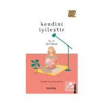 Kendini İyileştir / Doç. Dr. Işıl Uzun Çilingir