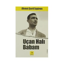 Uçan Halı Babam - Hayal Gücü Geliştiren Hikaye, Çocuklar İçin