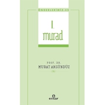 1. Murad-Önderlerimiz 42 - Murat Akgündüz - Ensar Neşriyat