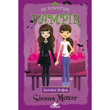 Kız Kardeşim Vampir 3 - Yeniden Doğuş - Sienna Mercer - Pegasus
