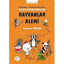 Hayvanlar Alemi-Eşlikli Çocuk Şarkıları - Süleyman Tarman - Müzik Eğitimi Yayınları
