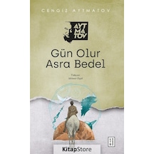 Gün Olur Asra Bedel / Cengiz Aytmatov N11.3674