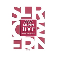 Arap Dilinin 100'ü - M. Mücahit Asutay - Otto