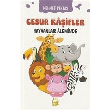 Ürün Adı: Cesur Kaşifler 2 / Hayvanlar Aleminde / Mehmet Pektaş