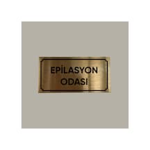 Gold Aluminyum Kapı İsimliği Epilasyon Odası Yazılı Arkası Yapışkanlı 10x20 Cm