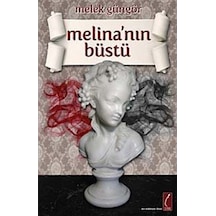 Melina'nın Büstü - Melek Güngör - Crea Yayıncılık