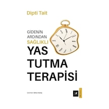 Gidenin Ardından Sağlıklı Yas Tutma Terapisi - Dipti Tait - Beyaz Baykuş