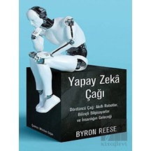 Yapay Zeka Çağı  - Byron Reese  - Say Yayınları