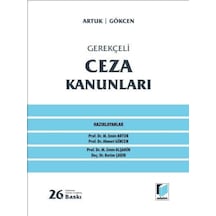 Gerekçeli Ceza Kanunları Mehmet Emin Artuk, Ahmet Gökcen