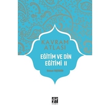 Kavram Atlası / Eğitim ve Din Eğitimi 2 / Doç. Dr. Osman Taştekin