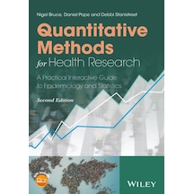 Quantitative Methods For Health Research: A Practical Interactive Guide To Epidemiology And Statistics