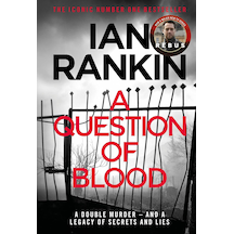 A Question Of Blood: The Number One Bestselling Series That İnspired Bbc One S Rebus