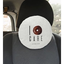 Bk Gift Kişiye Özel I'don't Care Tasarımlı Yuvarlak Araç Koltuk Yastığı-1