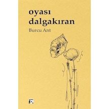 Oyası Dalgakıran / Burcu Ant