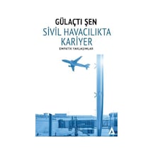 Sivil Havacılıkta Kariyer-Empatik Yaklaşımlar - Gülaçtı Şen - Kanon Kitap