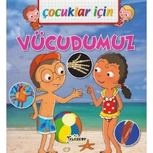 Çocuklar İçin-Vücudumuz - Emmanuelle Lepetit - Teleskop Popüler Bilim