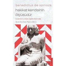 Benedictus de Spinoza - Hakikat Kendisinin Ölçüsüdür - Özgecan Şekerci - Destek Yayınları