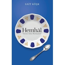 Hemhal - Senin Adın Merhamet - Sait Köşk - Karavan Yayınevi