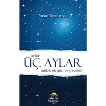 Üç Aylar Mübarek Gün Ve Geceler - Cep Boy Ciltli - Yusuf Demire